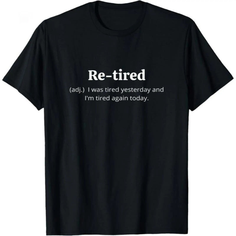 Men's Re-tired Funny Graphic T-Shirt – Cotton | Novelty Retirement Gift | Black | S–3XL | Hooriva